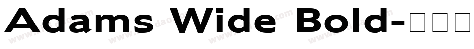 Adams Wide Bold字体转换